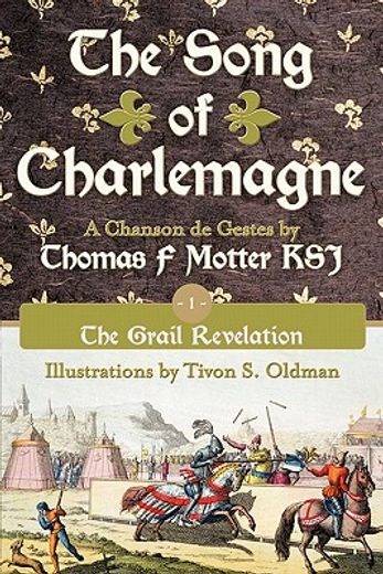 the song of charlemagne,the grail revelation (en Inglés)