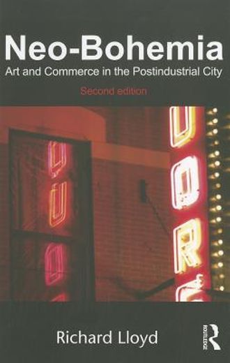 neo-bohemia,art and commerce in the postindustrial city