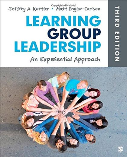 Learning Group Leadership: An Experiential Approach (en Inglés)