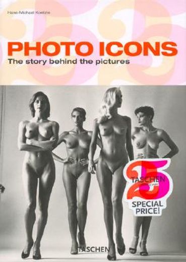 photo icons,the story behind the pictures 1827-1991