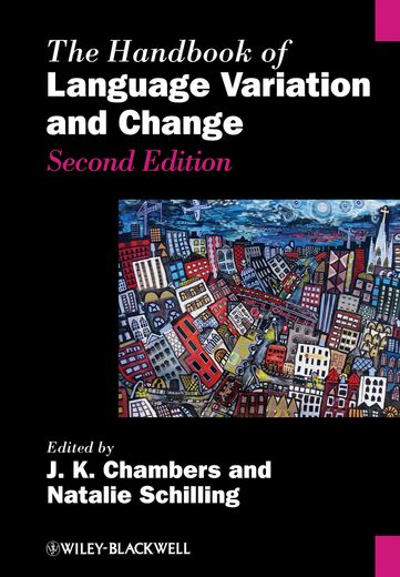 The Handbook of Language Variation and Change (en Inglés)