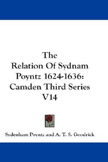 the relation of sydnam poyntz 1624-1636,camden third series