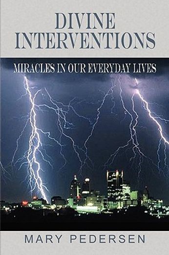 divine interventions,miracles in our everyday lives