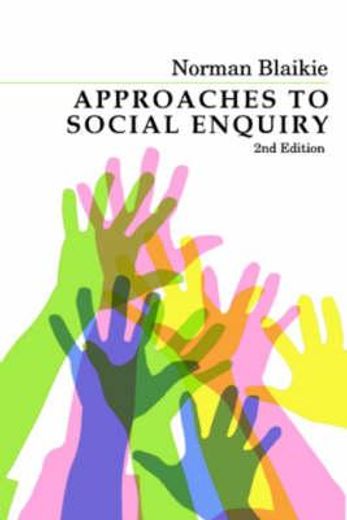 Approaches to Social Enquiry: Advancing Knowledge (en Inglés)