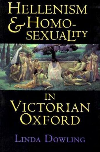 hellenism and homosexuality in victorian oxford