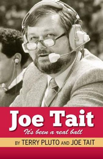 joe tait it`s been a real ball