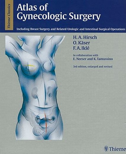 atlas of gynecologic surgery 3âº ed.