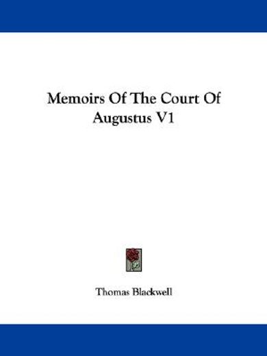 memoirs of the court of augustus v1