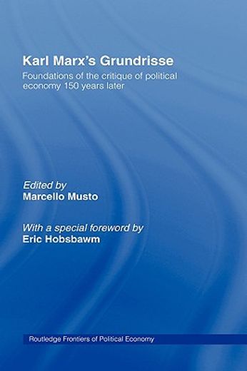 karl marxs grundrisse,foundations of the critique of political economy