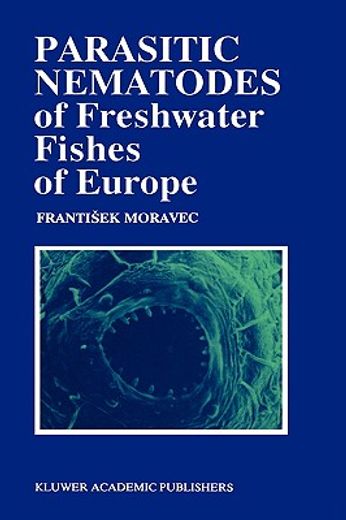 parasitic nematodes of freshwater fishes of europe (in English)