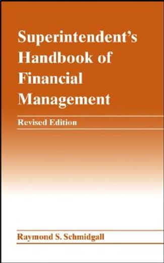 superintendent´s handbook of financial management (en Inglés)
