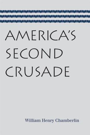 america´s second crusade (en Inglés)