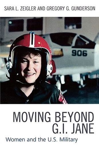 moving beyond g.i. jane,women and the u.s. military