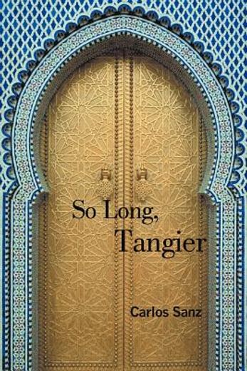 so long, tangier (en Inglés)