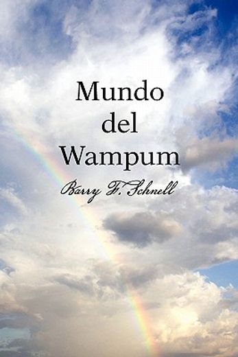 mundo del wampum / world of the wampum