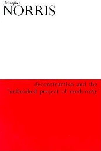 deconstruction and the unfinished project of modernity