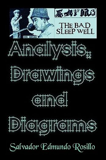 akira kurosawa`s the bad sleep well,analysis, drawings and diagrams (in English)