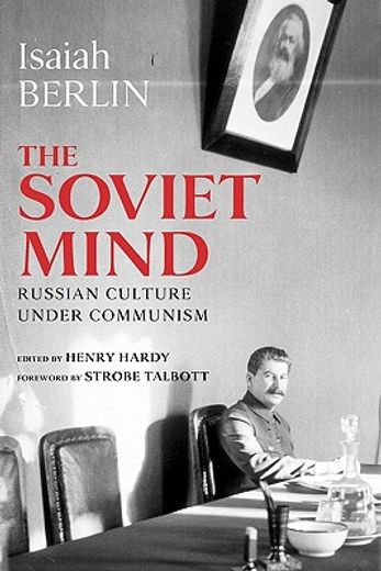 the soviet mind,russian culture under communism