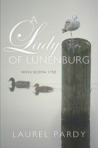 a lady of lunenburg,nova scotia 1752