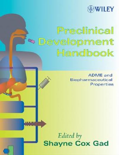 preclinical development handbook,toxicology / adme and biopharmaceutical properties