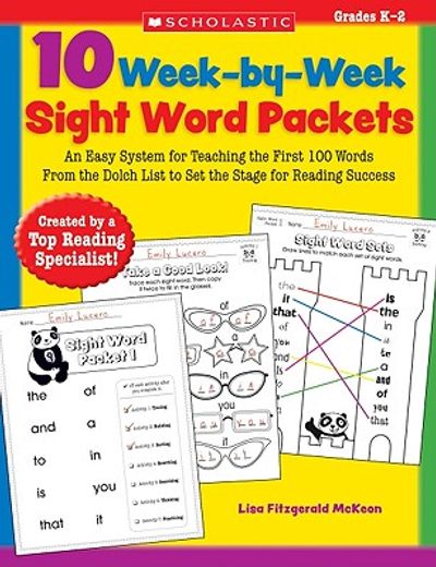 10 week-by-week sight word packets,an easy system for teaching the first 100 words from the dolch list to set the stage for reading suc (en Inglés)