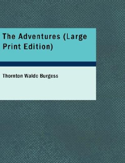 adventures (large print edition)