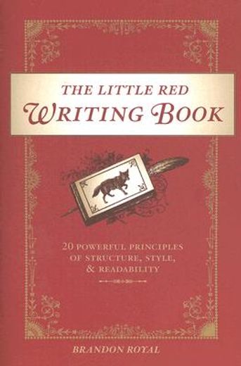 the little red writing book,20 powerful principles of structure, style, & readability (en Inglés)