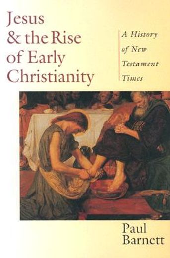 jesus & the rise of early christianity,a history of new testament times (en Inglés)