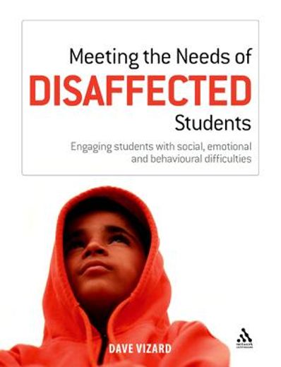 meeting the needs of disaffected students,engaging students with social, emotional and behavioural difficulties