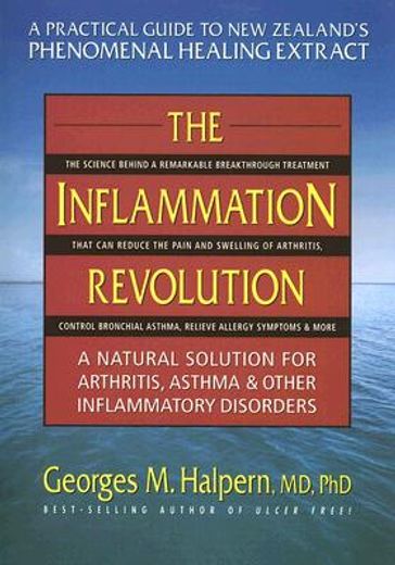 the inflammation revolution,a natural solution for arthritis, asthma & other inflammatory disorders