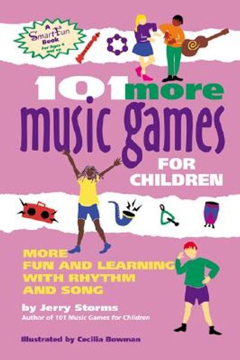 101 more music games for children,more fun and learning with rhythm and song (en Inglés)