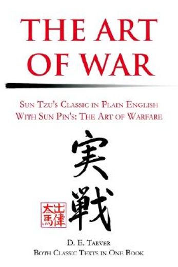 the art of war: sun tzu ` s classis in plain english with sun pin ` s: the art of warfare (en Inglés)