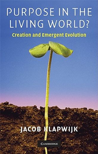 purpose in the living world?,creation and emergent evolution