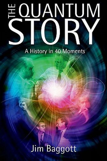 the quantum story,a history in 40 moments