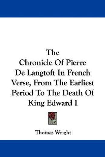 the chronicle of pierre de langtoft in f