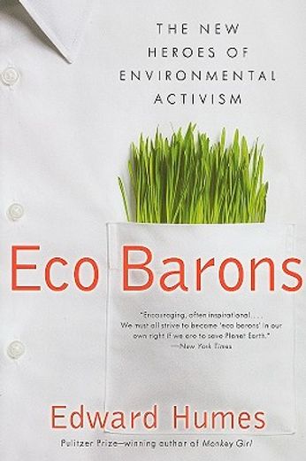 eco barons,the new heroes of environmental activism (in English)