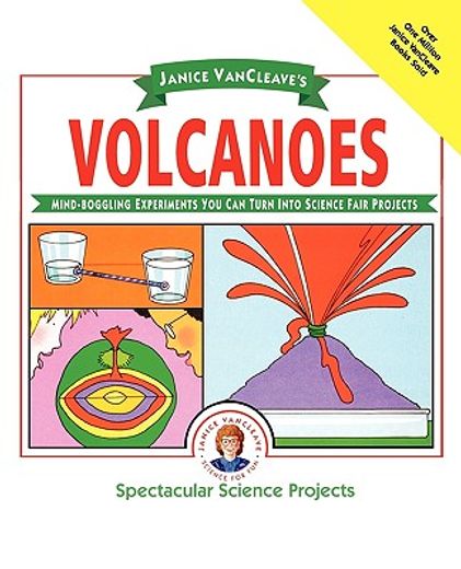 janice vancleave´s volcanoes,mind-boggling experiments you can turn into science fair projects (in English)