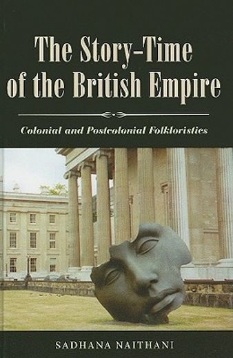 the story-time of the british empire,colonial and postcolonial folkloristics