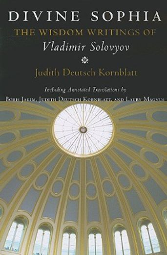 divine sophia,the wisdom writings of vladimir solovyov