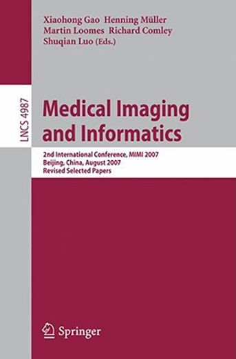medical imaging and informatics,2nd international conference, mimi 2007, beijing, china, august 14-16, 2007, revised selected papers