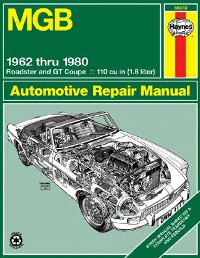 mgb automotive repair manual,all models of the mgb roadster and gt coupe with 1798 cc