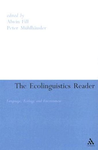 the ecolinguistics reader,language, ecology and environment
