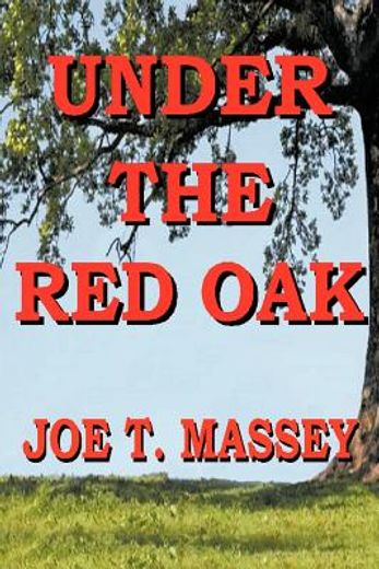 under the red oak