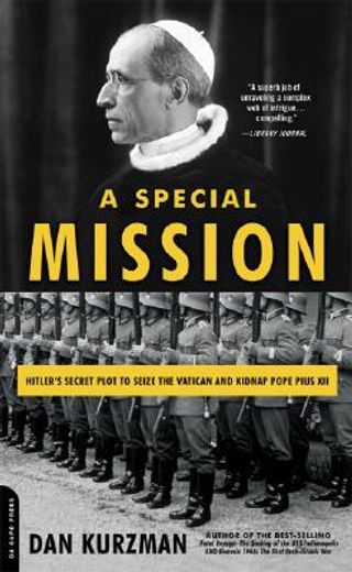 special mission,hitler´s secret plot to seize the vatican and kidnap pope pius xii