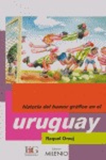 Historia del Humor Gráfico en Uruguay