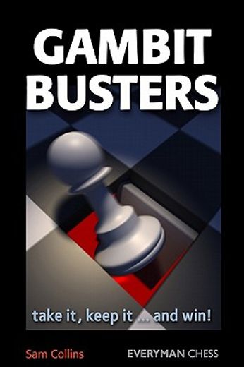 Gambit Busters: Take It, Keep It...and Win! (in English)