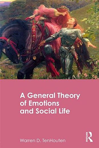 a general theory of emotions and social life