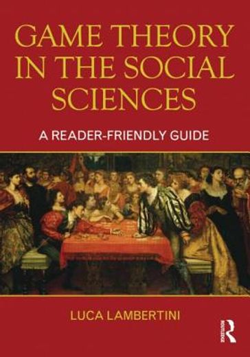 game theory in the social sciences,a reader-friendly guide