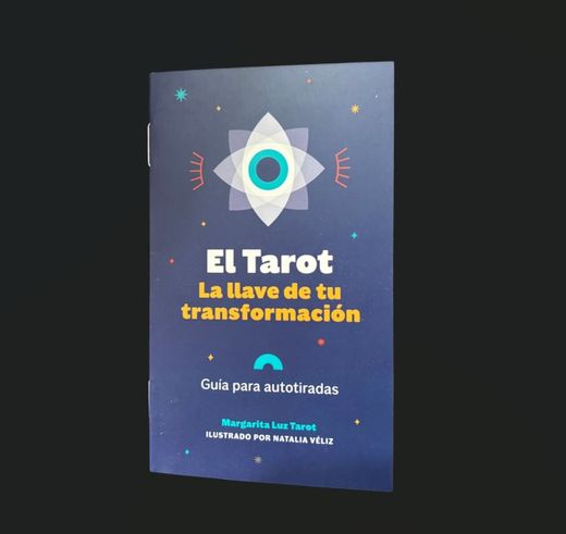 EL TAROT. LA LLAVE DE TU TRANSFORMACIÓN (MAZO+GUIA)