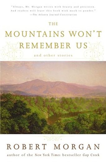 the mountains won´t remember us,and other stories (en Inglés)